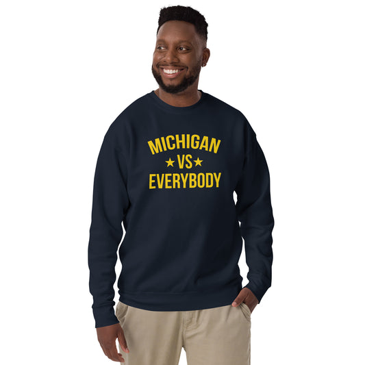 Michigan vs Everybody Sweatshirt